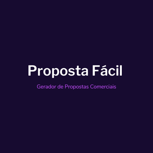 Proposta Fácil – Gerador de Propostas Comerciais